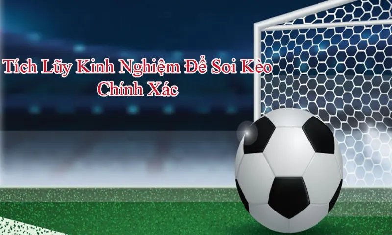 Kinh nghiệm chơi kèo cá cược bóng đá châu Á