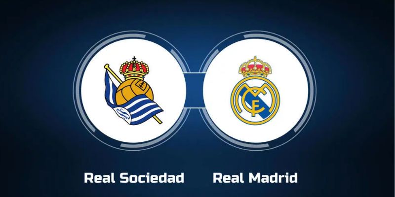 Soi kèo trận Real Sociedad gặp Real Madrid