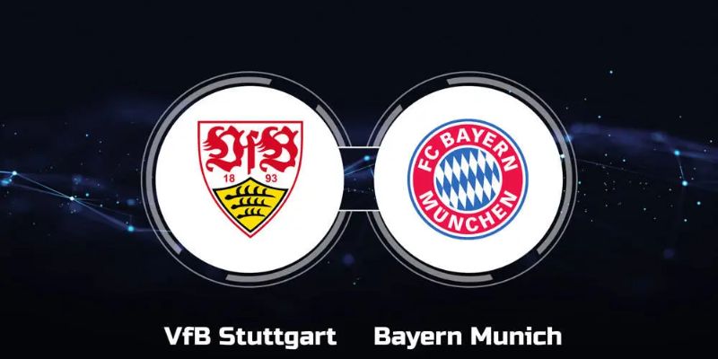 Soi kèo trận Stuttgart gặp Bayern Munich